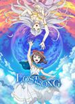 2018七月新番 失落之歌/失落的歌謠 LOST SONG 2碟