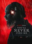 2023澳大利亞恐怖電影《迷離無跡/You'll Never Find Me》英語中英雙字