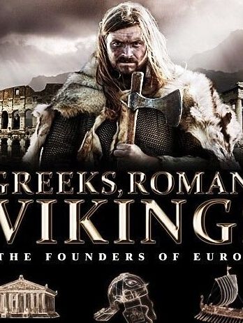 歐洲的締造者：希臘人.羅馬人與維京人