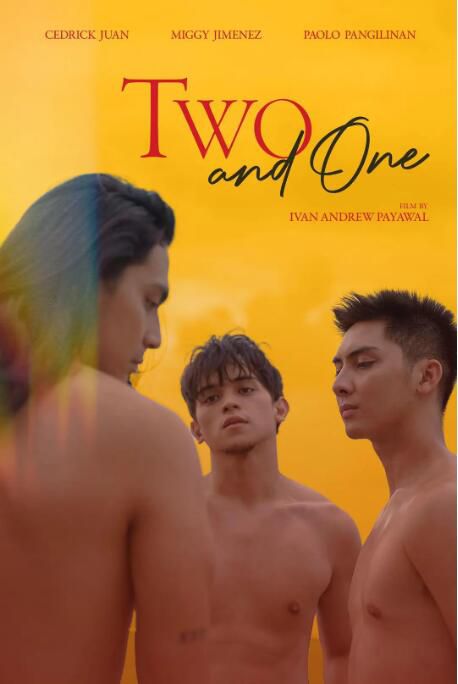 2022菲律賓同性電影《唯一無二/雙與單 Two and One》高清菲律賓語中字 2022菲律賓同性電影《唯一無二/雙與單 Two and One》高清菲律賓語中字