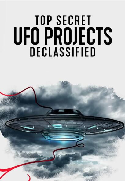 2021美國紀錄片《UFO檔案:終極解密/絕密UFO計劃:解密》.英語中字 2021美國紀錄片《UFO檔案:終極解密/絕密UFO計劃:解密》.英語中字
