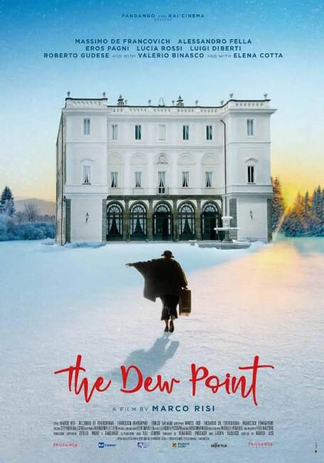 2023意大利電影《忘年成長營/The Dew Point》艾麗卡·布蘭克 意大利語中字 2023意大利電影《忘年成長營/The Dew Point》艾麗卡·布蘭克 意大利語中字