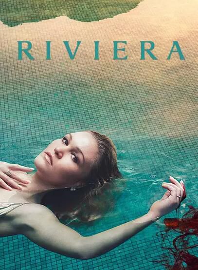 蔚藍海岸 第一季 Riviera Season 1 (2017) 3D9