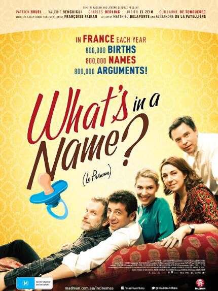 2012法國高分喜劇《起名風波/名字/What's in a Name》帕特裏克·布魯爾.法語中字 2012法國高分喜劇《起名風波/名字/What's in a Name》帕特裏克·布魯爾.法語中字