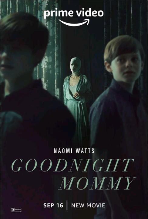 2022美國驚悚電影 晚安媽咪 Goodnight Mommy 娜奧米·沃茨　英語中字