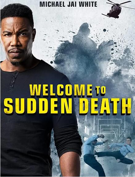 2020美國動作電影《突然死亡2》邁克爾·加·懷特.中英雙字 2020美國動作電影《突然死亡2》邁克爾·加·懷特.中英雙字