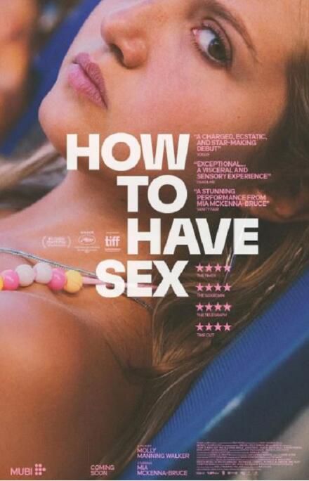 2023英國電影《如何做愛/How to Have Sex》米婭·麥肯納·布魯斯 英語中英雙字 2023英國電影《如何做愛/How to Have Sex》米婭·麥肯納·布魯斯 英語中英雙字